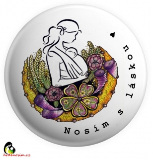 Autorská placka "Nosím s láskou"